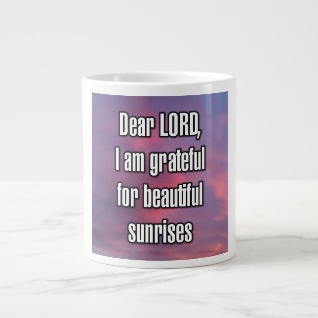 Dear LORD, I am grateful for beautiful... Mug (Front)
