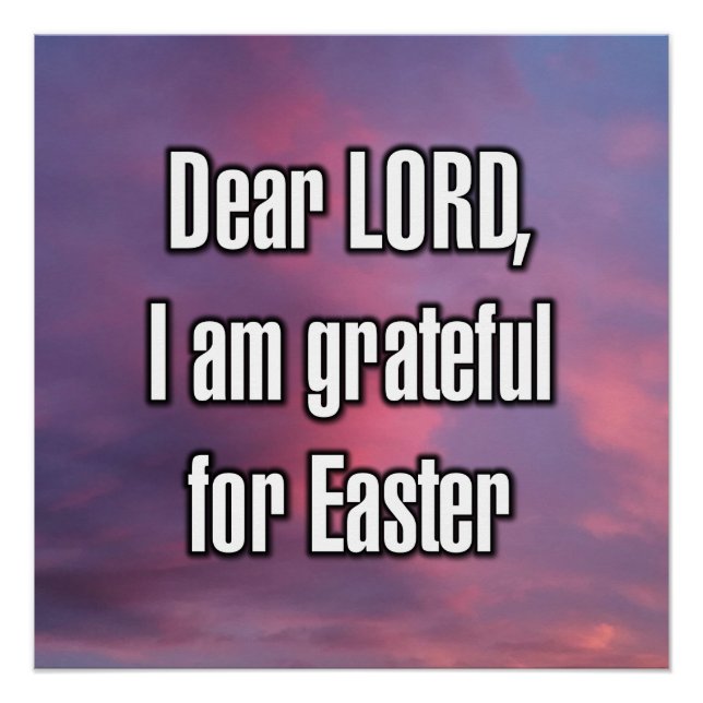 Dear LORD, I am grateful for Easter Poster (Front)