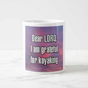 Dear LORD, I am grateful for kayaking Mug