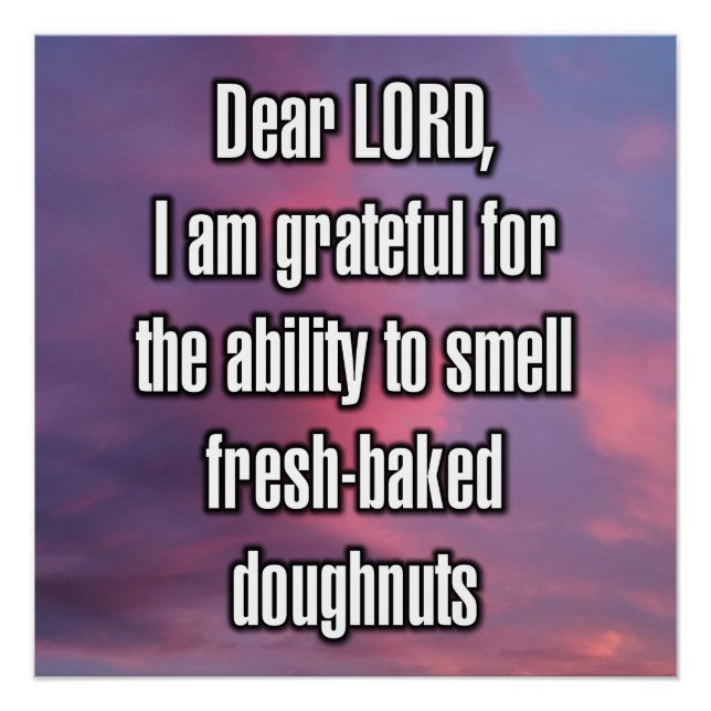 Dear LORD, I am grateful for the ability to... Poster (Front)