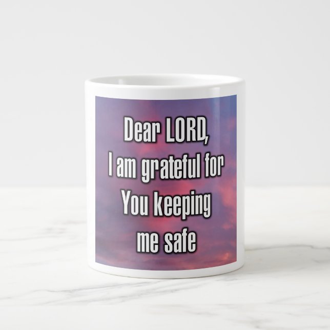 Dear LORD, I am grateful for You keeping me... Mug (Front)