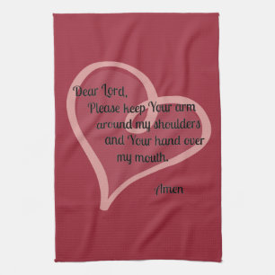 Dear Lord Keep Your Arm Around... Tea Towel