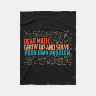 Dear Math Grow Up Funny Math Saying  Fleece Blanket