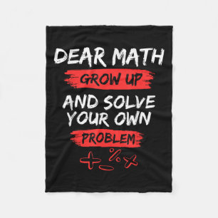 Dear Math Quote Funny For Teacher And Student  Fleece Blanket