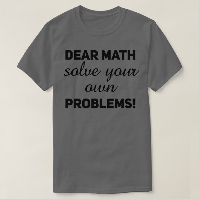 Dear math T-Shirt (Design Front)