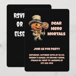 Dear Mere Mortals, Join Us If You Dare Invitation