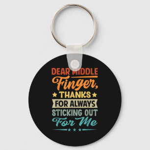 Dear Middle Finger, Thanks For Always Sticking Out Key Ring