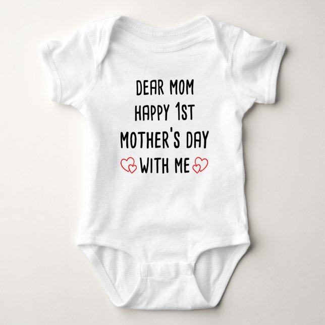 Dear mom happy 1st mother's day with me baby bodysuit (Front)