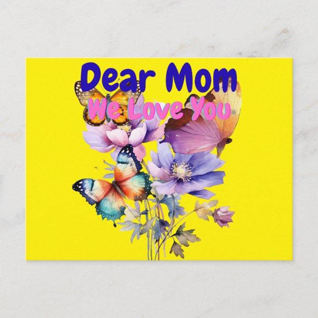 Dear Mom, We Love you Postcard (Front)
