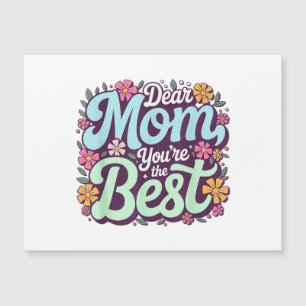 Dear Mom, You're The Best Mother's Day Floral