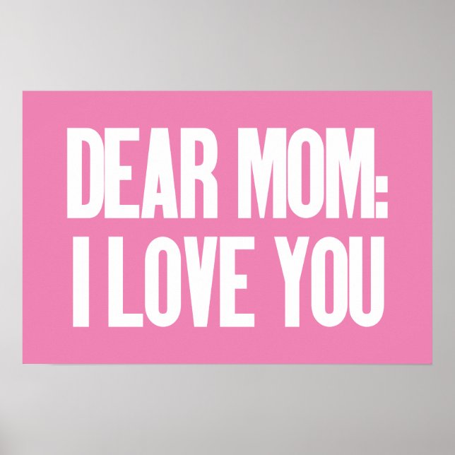 Dear Mum I Love You Poster (Front)