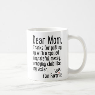 Dear Mum [Sister Version] Coffee Mug