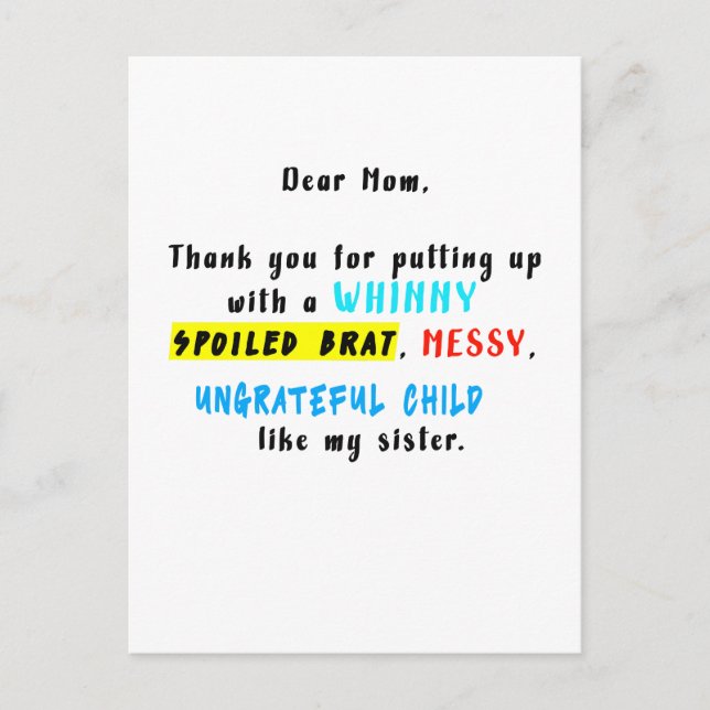 Dear Mum Thank You For Putting Up A Spoiled Brat Postcard (Front)