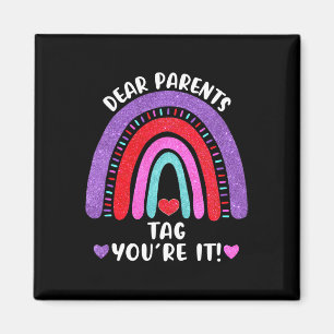Dear Parents Tag Your It School Rainbow Hearts Gir Magnet