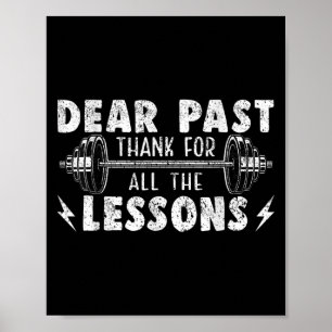 Dear Past Thank For All The Lessons Funny Gym  Poster