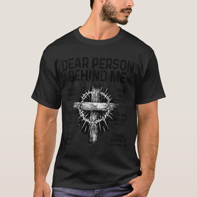 Dear Person Behind - Forgiven Unique On Back T-Shirt (Front)