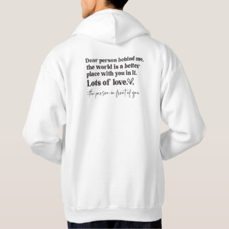 Dear Person Behind Me, Aesthetic, Words on back Hoodie