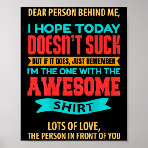 Dear Person Behind Me - Amazing And Beautiful Poster