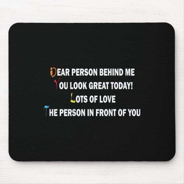 Dear Person Behind Me Funny Retro Quotes &amp; App Mouse Pad (Front)