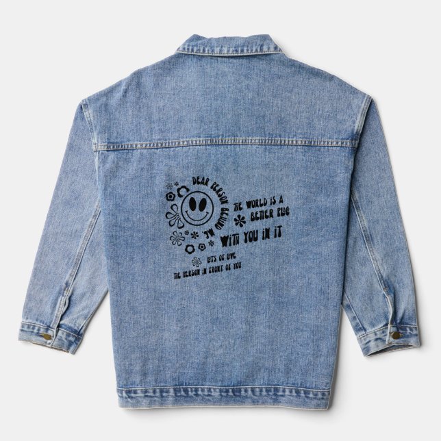 Dear Person Behind Me Motivational Groovy Saying Denim Jacket (Back)