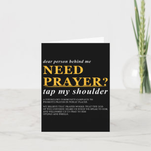 Dear Person Behind Me Need Prayer Tap My Shoulder  Card
