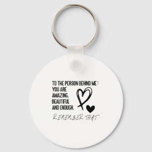 Dear Person Behind Me On Back, To The Person Behin Key Ring