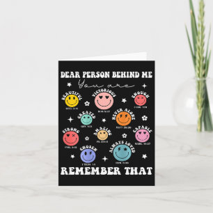 Dear Person Behind Me You Amazing Beautiful Enough Card