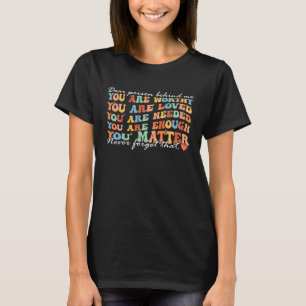 Dear person behind me you are amazing beautiful an T-Shirt