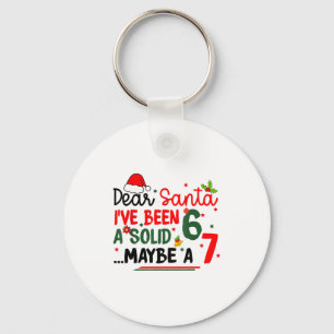 Dear Santa 67 Funny Christmas Six Seven 6-7 Men Wo Key Ring