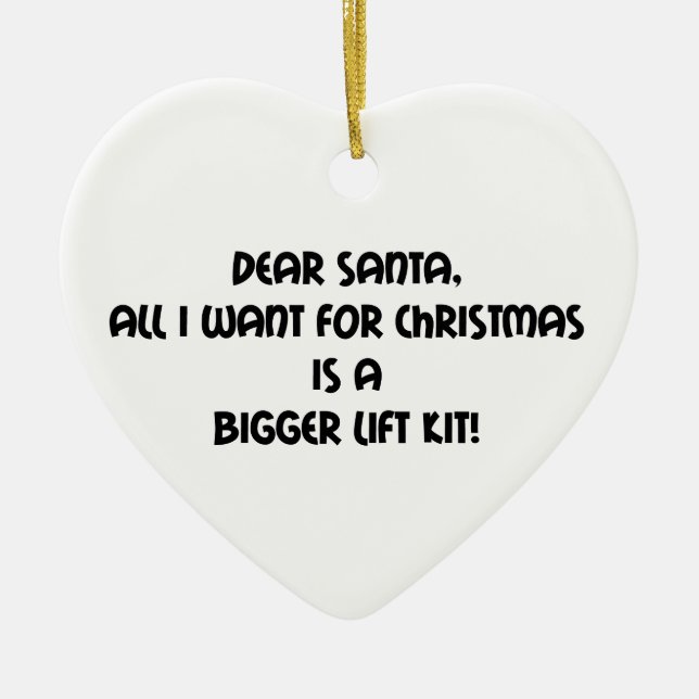 Dear Santa All I Want For Christmas Is A Bigger Li Ceramic Tree Decoration (Front)