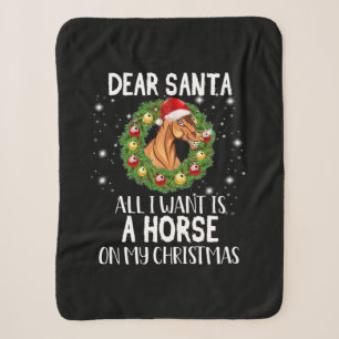 Dear Santa All I Want Is A Horse On Christmas Sherpa Blanket