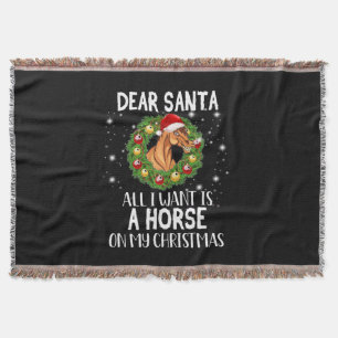 Dear Santa All I Want Is A Horse On Christmas Throw Blanket