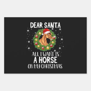 Dear Santa All I Want Is A Horse On Christmas Wrapping Paper Sheet