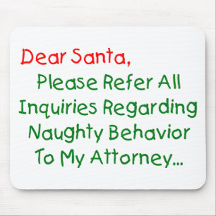 Dear Santa Attorney - Funny Christmas Letter Mouse Pad