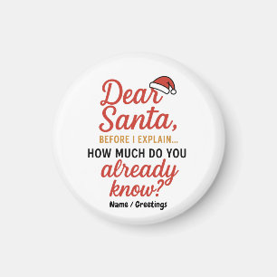 Dear Santa Before I Explain Funny Christmas Quote Magnet