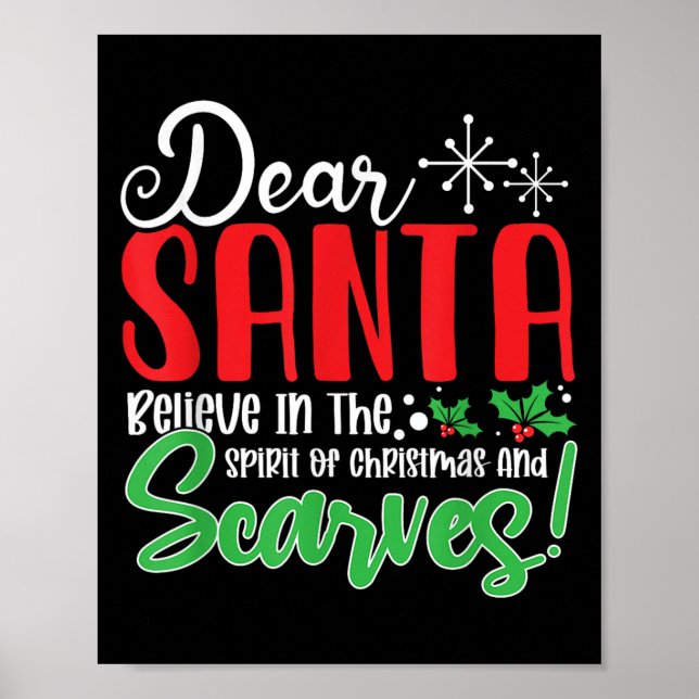 Dear Santa Believe In Srit Of Xmas And Ves! Christ Poster (Front)