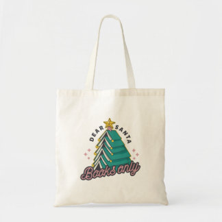 Dear Santa books only Tote Bag