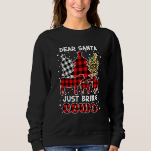 Dear Santa Claus Just Bring Cows Christmas Buffalo Sweatshirt