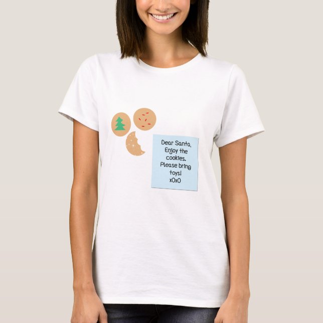 Dear Santa Cookies Please Bring Toys T-Shirt (Front)