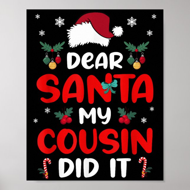 Dear Santa Cousin Did Its Candy Cane Christmas Par Poster (Front)