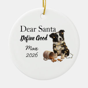 Dear Santa define good, Border Collie Christmas Ceramic Ornament
