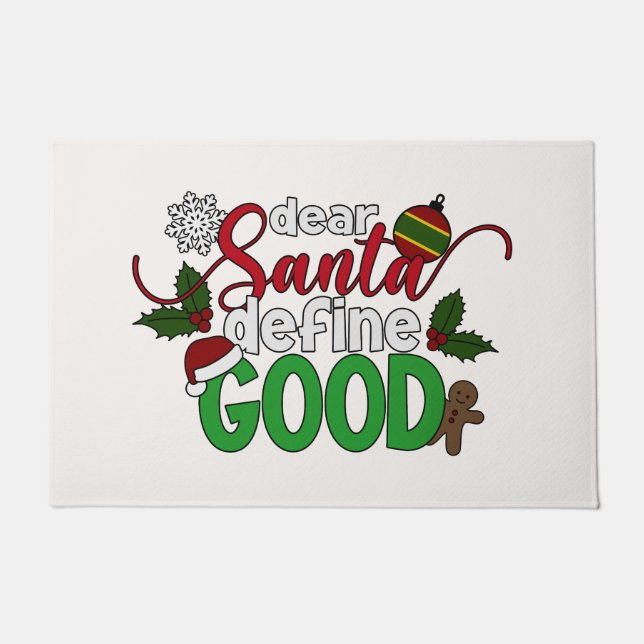 Dear Santa Define Good Christmas | Doormat (Front)