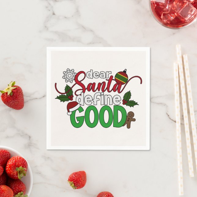 Dear Santa Define Good Christmas | Napkin (Insitu)