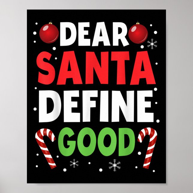 Dear Santa Define Good Christmas Naughty Pajama Ma Poster (Front)