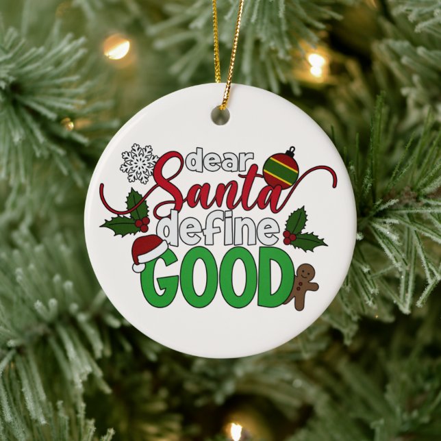 Dear Santa Define Good Christmas | Ornament (Tree)
