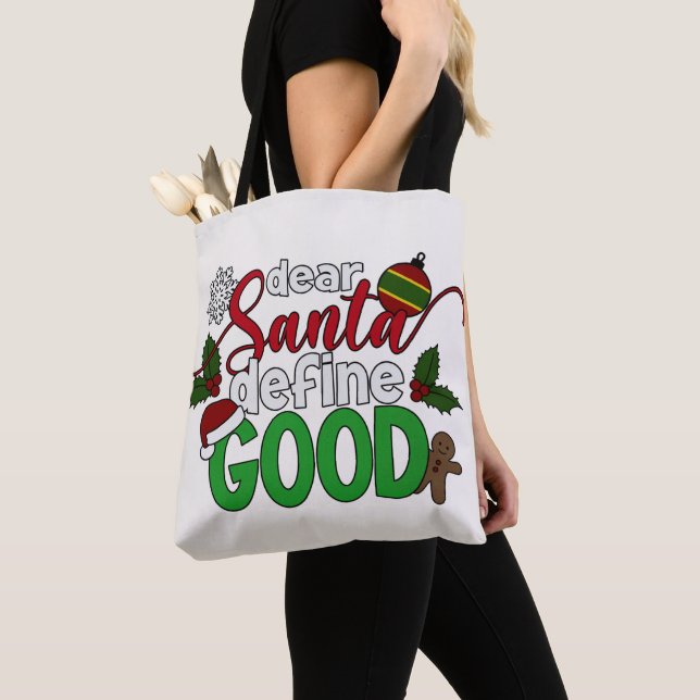 Dear Santa Define Good Christmas | Tote Bag (Close Up)