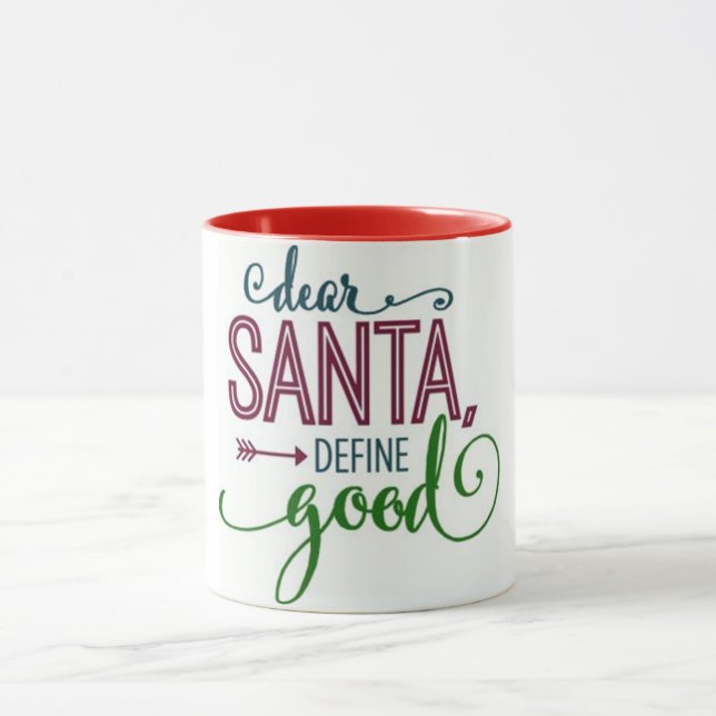 **DEAR SANTA--DEFINE GOOD** FUN CHRISTMAS MUG (Center)