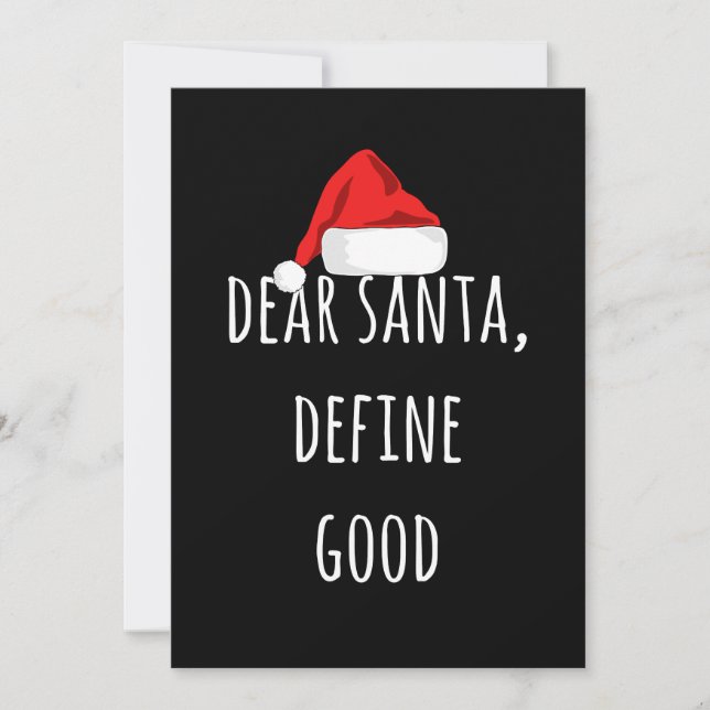 Dear Santa Define Good Funny Christmas Card (Front)
