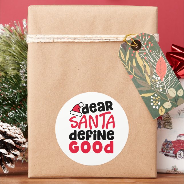 Dear Santa Define Good Funny Christmas Classic Round Sticker (Holiday)