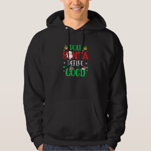 Dear Santa Define Good Funny Christmas Naughty Kid Hoodie